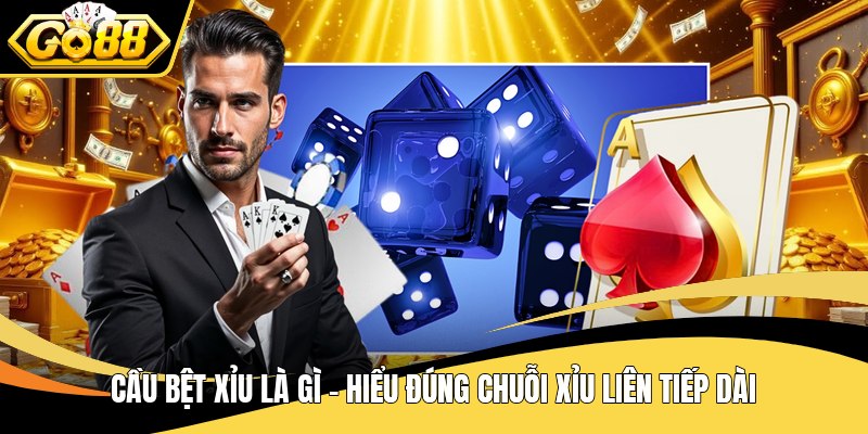 Cầu bệt xỉu là gì