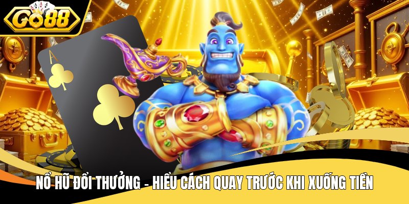 Nổ hũ đổi thưởng