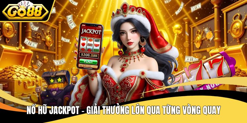 Nổ hũ jackpot