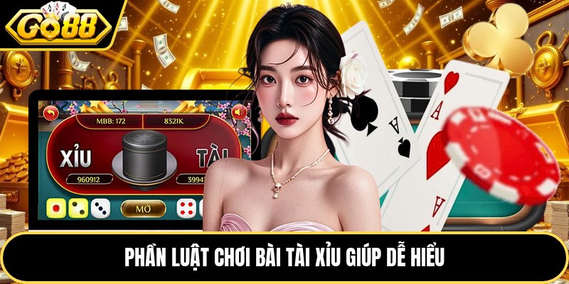 Phần luật chơi bài tài xỉu giúp dễ hiểu