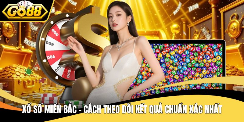 Xổ số miền bắc